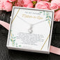 To My Future Mother-in-Law Necklace *MIL29