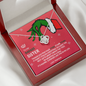 To My Badass Sister Grinch Necklace
